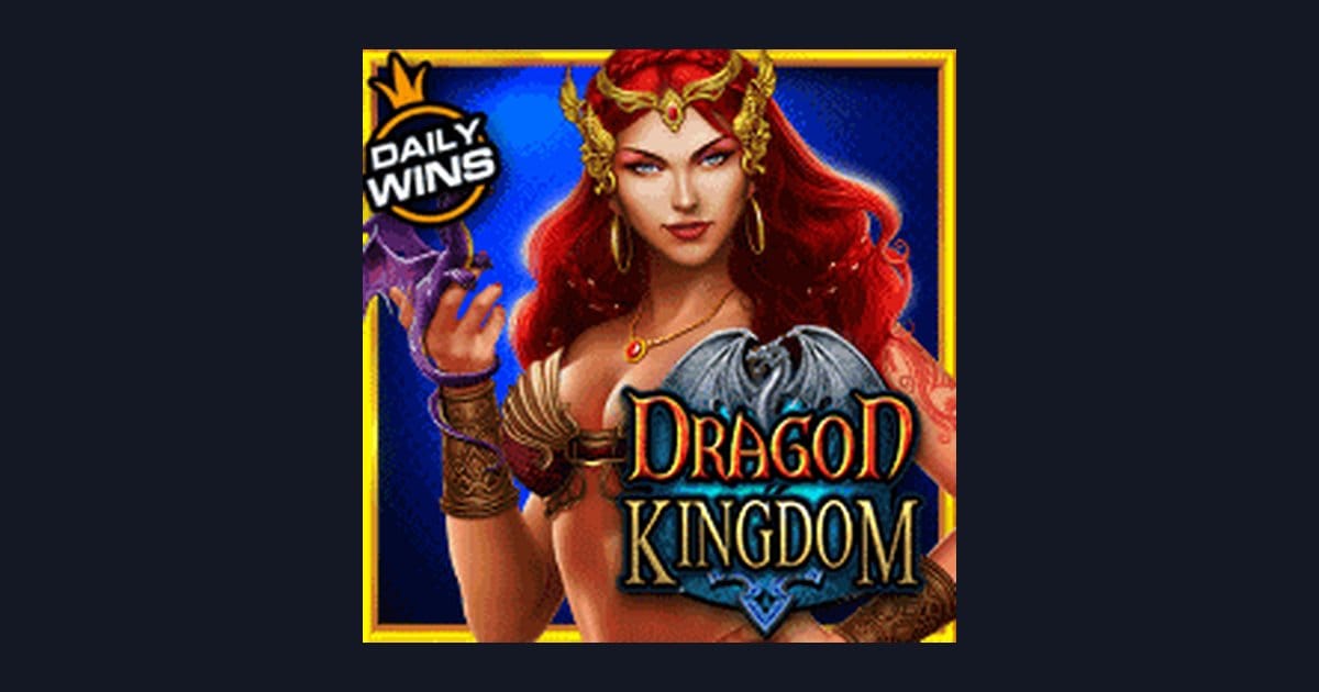 Raih Bonus New Member dan Menangkan Dragon Kingdom dengan Mudah