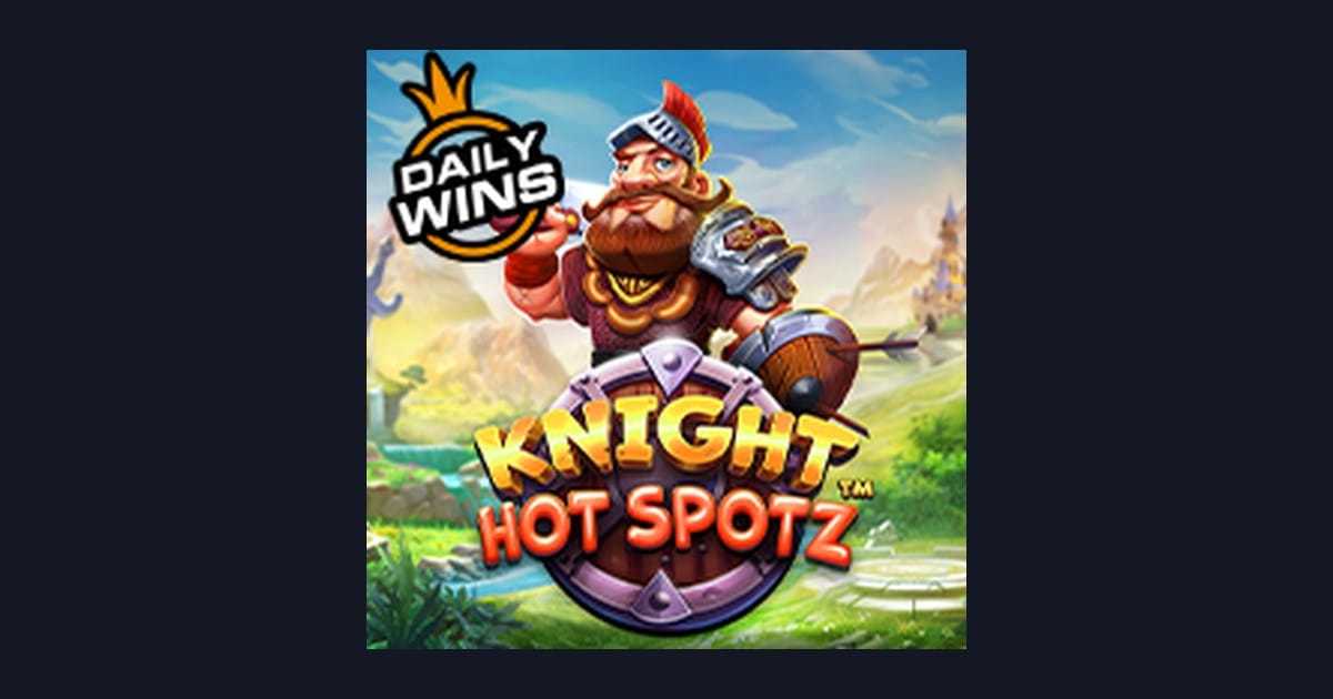 Main Knight Hot Spotz dengan Depo 5 Ribu, Cuan di Slot Event Harian