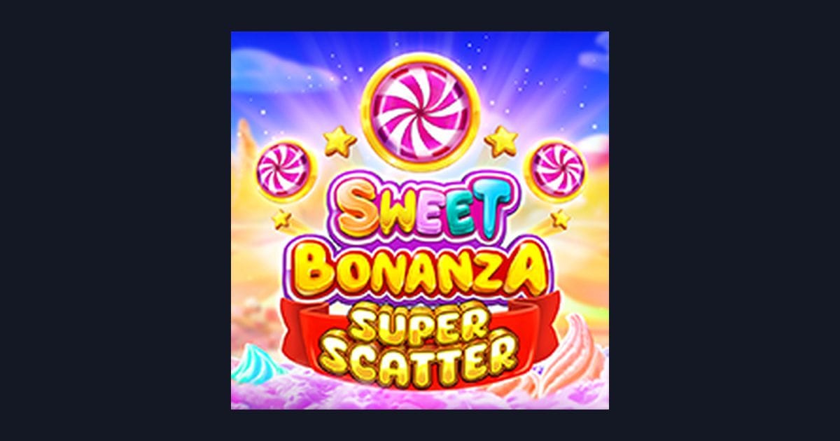 Raih Jackpot Mudah di Sweet Bonanza Super Scatter, Slot Gacor Gampang Menang